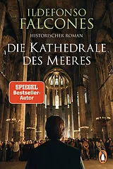 Kartonierter Einband Die Kathedrale des Meeres von Ildefonso Falcones