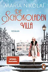 Kartonierter Einband Die Schokoladenvilla von Maria Nikolai