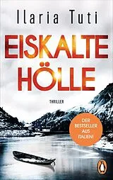 Kartonierter Einband Eiskalte Hölle von Ilaria Tuti