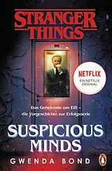Kartonierter Einband Stranger Things: Suspicious Minds - DIE OFFIZIELLE DEUTSCHE AUSGABE  ein NETFLIX-Original von Gwenda Bond