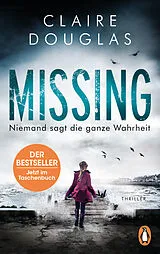 Kartonierter Einband Missing - Niemand sagt die ganze Wahrheit von Claire Douglas