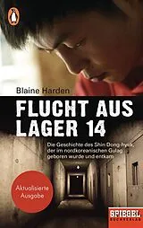 Kartonierter Einband Flucht aus Lager 14 von Blaine Harden