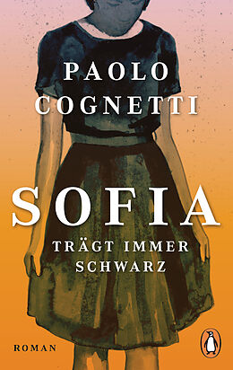 Kartonierter Einband Sofia trägt immer Schwarz von Paolo Cognetti