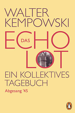 Kartonierter Einband Das Echolot - Abgesang '45 - (4. Teil des Echolot-Projekts) von Walter Kempowski