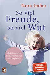 Kartonierter Einband So viel Freude, so viel Wut von Nora Imlau