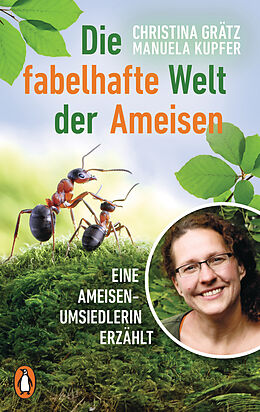 Kartonierter Einband Die fabelhafte Welt der Ameisen von Christina Grätz, Manuela Kupfer