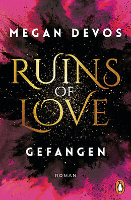 Kartonierter Einband Ruins of Love. Gefangen (Grace &amp; Hayden 1) von Megan DeVos