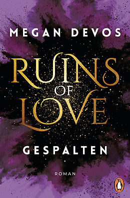 Kartonierter Einband Ruins of Love. Gespalten (Grace &amp; Hayden 2) von Megan DeVos