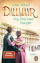 Kartonierter Einband Dallmayr-Saga, Band 3 von Lisa Graf