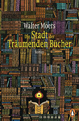 Kartonierter Einband Die Stadt der Träumenden Bücher von Walter Moers