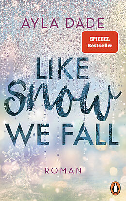 Kartonierter Einband Like Snow We Fall von Ayla Dade