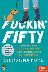 Kartonierter Einband Fuckin' Fifty von Christina Pohl