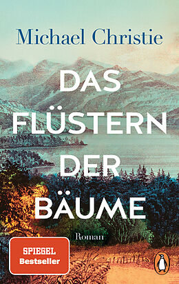 Kartonierter Einband Das Flüstern der Bäume von Michael Christie