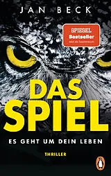 Kartonierter Einband Das Spiel  Es geht um Dein Leben von Jan Beck