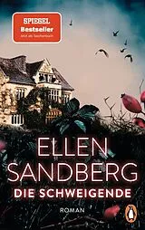 Kartonierter Einband (Kt) Die Schweigende von Ellen Sandberg