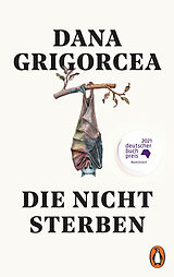 Kartonierter Einband Die nicht sterben von Dana Grigorcea