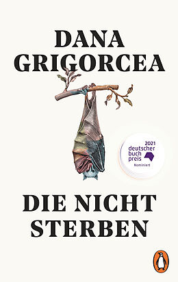 Kartonierter Einband Die nicht sterben von Dana Grigorcea