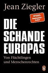 Kartonierter Einband (Kt) Die Schande Europas von Jean Ziegler