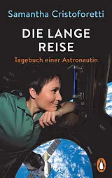 Kartonierter Einband Die lange Reise von Samantha Cristoforetti