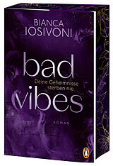 Kartonierter Einband BAD VIBES. Deine Geheimnisse sterben nie von Bianca Iosivoni