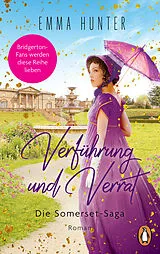 Kartonierter Einband Verführung und Verrat. Die Somerset-Saga (2) von Emma Hunter