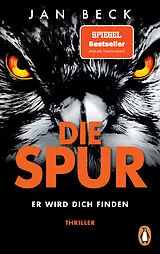 Kartonierter Einband Die Spur  Er wird dich finden von Jan Beck
