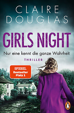 Kartonierter Einband Girls Night - Nur eine kennt die ganze Wahrheit von Claire Douglas