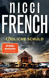 Kartonierter Einband Tödliche Schuld von Nicci French