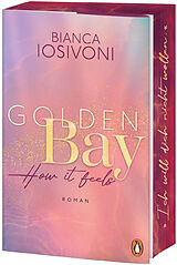 Kartonierter Einband Golden Bay  How it feels von Bianca Iosivoni