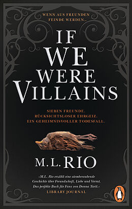 Kartonierter Einband If We Were Villains. Wenn aus Freunden Feinde werden von M. L. Rio