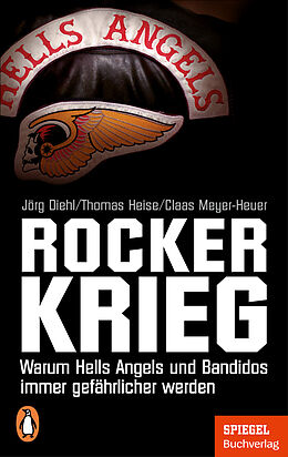 Kartonierter Einband Rockerkrieg von Jörg Diehl, Thomas Heise, Claas Meyer-Heuer