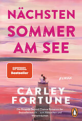 Kartonierter Einband Nächsten Sommer am See von Carley Fortune