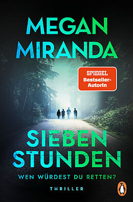 Kartonierter Einband SIEBEN STUNDEN. Wen würdest du retten? von Megan Miranda