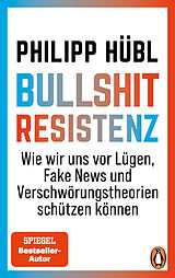 Kartonierter Einband Bullshit-Resistenz von Philipp Hübl