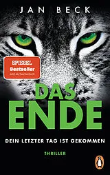 Kartonierter Einband DAS ENDE  Dein letzter Tag ist gekommen von Jan Beck