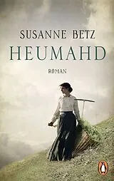 Kartonierter Einband Heumahd von Susanne Betz