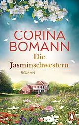 Kartonierter Einband Die Jasminschwestern von Corina Bomann