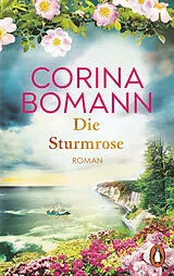 Kartonierter Einband (Kt) Die Sturmrose von Corina Bomann