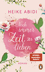 Kartonierter Einband Noch immer Zeit zu lieben von Heike Abidi