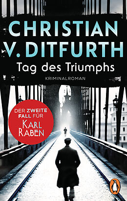 Kartonierter Einband Tag des Triumphs von Christian v. Ditfurth