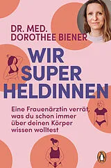 Kartonierter Einband Wir Superheldinnen von Dorothee Biener