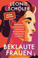 Kartonierter Einband Beklaute Frauen von Leonie Schöler
