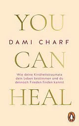 Kartonierter Einband You Can Heal von Dami Charf