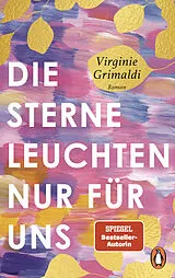Kartonierter Einband Die Sterne leuchten nur für uns von Virginie Grimaldi