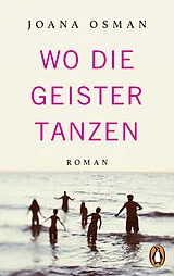 Kartonierter Einband Wo die Geister tanzen von Joana Osman
