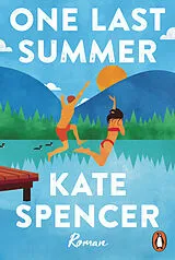 Kartonierter Einband One Last Summer von Kate Spencer