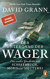 Kartonierter Einband Der Untergang der "Wager" von David Grann