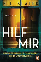 Kartonierter Einband Hilf mir von K.L. Slater