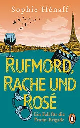 Kartonierter Einband Rufmord, Rache und Rosé von Sophie Hénaff