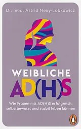 Kartonierter Einband Weibliche AD(H)S von Astrid Neuy-Lobkowicz